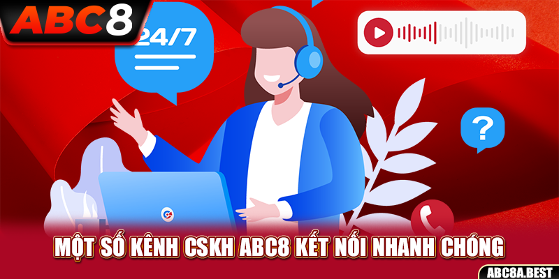 Một số kênh CSKH ABC8 kết nối nhanh chóng