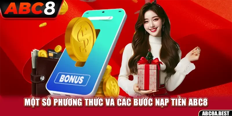 Một số phương thức và các bước nạp tiền ABC8