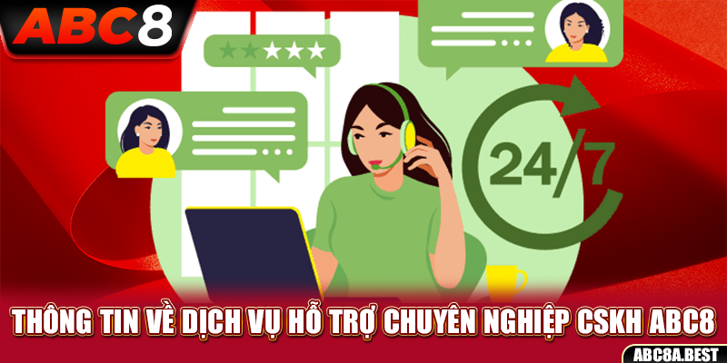 Thông tin về dịch vụ hỗ trợ chuyên nghiệp CSKH ABC8