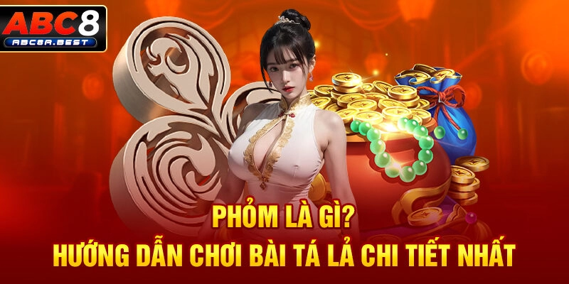 Game bài Phỏm nhà cái ABC8