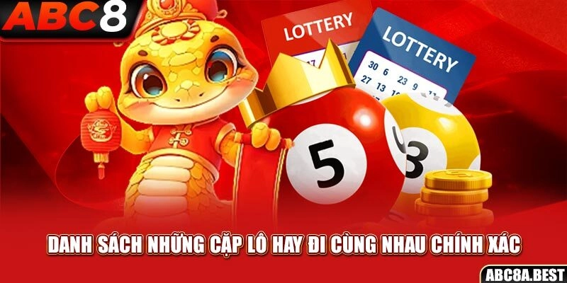 Những cặp lô hay đi cùng nhau giúp tăng cơ hội trúng thưởng